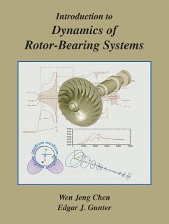 Introduction to Dynamics of Rotor-Bearing Systems - Chen, Wen Jeng; Gunter, Edgar J.