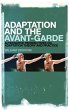 Adaptation and the Avant-Garde - Bild 1