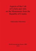 Aspects of the Cult of Cybele and Attis on the Monuments from the Republic of Croatia