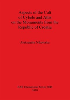Aspects of the Cult of Cybele and Attis on the Monuments from the Republic of Croatia - Nikoloska, Aleksandra