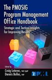 The PMOSIG Program Management Office Handbook: Strategic and Tactical Insights for Improving Results