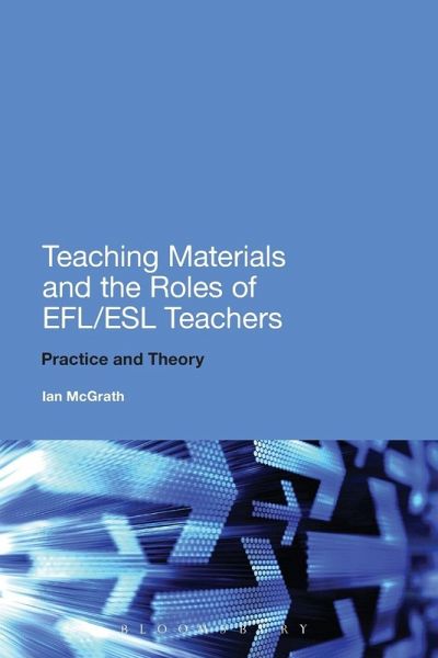 Teaching Materials and the Roles of EFL/ESL Teachers