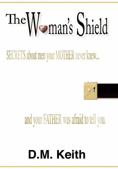 The Woman's Shield - Keith, D. M.