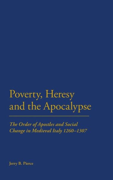 Poverty, Heresy, and the Apocalypse