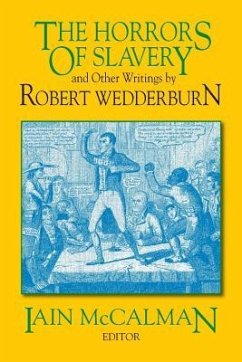 The Horrors of Slavery: and Other Writings by Robert Wedderburn