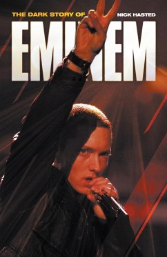 Dark Story of Eminem (Updated Edition) - Hasted, Nick