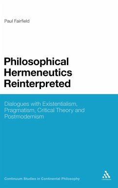 Philosophical Hermeneutics Reinterpreted - Fairfield, Paul Philosophical Hermeneutics Reinterpreted - Fairfield, Paul