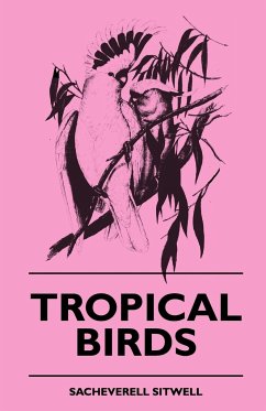 Tropical Birds - Sitwell, Sacheverell