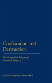 Confiscation and Destruction Confiscation and Destruction