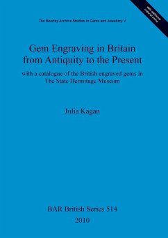 Gem Engraving in Britain from Antiquity to the Present - Kagan, Julia