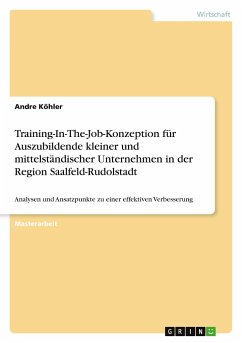 Training-In-The-Job-Konzeption für Auszubildende kleiner und mittelständischer Unternehmen in der Region Saalfeld-Rudolstadt