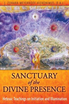 Sanctuary of the Divine Presence - Hieronimus, J Zohara Meyerhoff