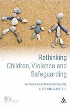 Rethinking Children, Violence and Safeguarding - Radford, Lorraine