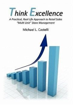 Think Excellence - Michael L. Castelli, L. Castelli; Michael L. Castelli