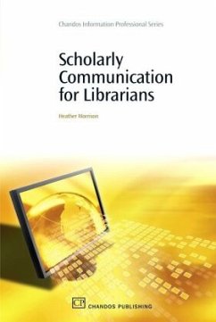 Scholarly Communication for Librarians - Morrison, Heather