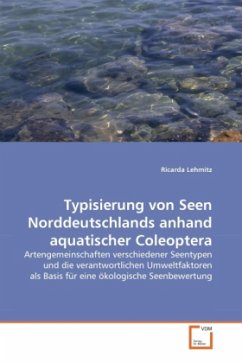 Typisierung von Seen Norddeutschlands anhand aquatischer Coleoptera - Lehmitz, Ricarda