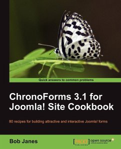 Chronoforms 3.1 for Joomla! Site Cookbook - Janes, Bob