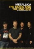 Metallica: The Music and the Mayhem