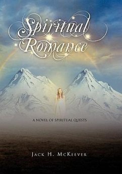 Spiritual Romance - Jack H. McKeever, H. McKeever; Jack H. McKeever