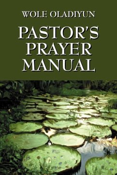 Pastor's Prayer Manual - Oladiyun, Wole