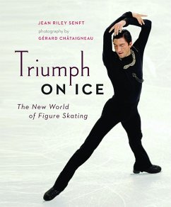 Triumph on Ice: The New World of Figure Skating - Senft, Jean Riley