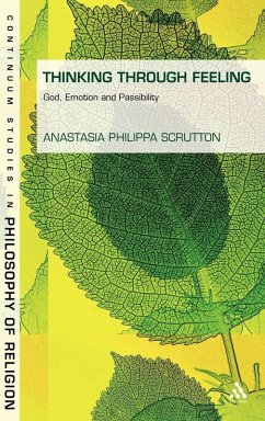 Thinking Through Feeling - Scrutton, Anastasia Philippa