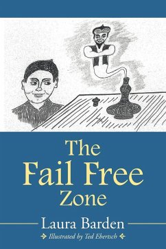 The Fail Free Zone - Barden, Laura