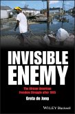 Invisible Enemy: The African American Freedom Struggle After 1965