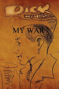 My War - Richard W. Whinfield, W. Whinfield; Richard W. Whinfield