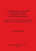 Les premières expressions du Solutréen dans le Sud-Ouest français