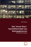 Das &quote;Issuer-Pays&quote;-Geschäftsmodell von Ratingagenturen