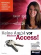 Keine Angst vor Microsoft Access!, m.... - Bild 1