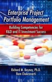 Enterprise Project Portfolio Management: Building Competencies for R&D and IT Investment Success