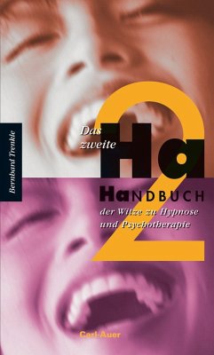 Das zweite Ha-Handbuch der Witze zu Hypnose und Psychotherapie - Trenkle, Bernhard
