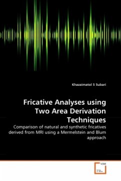 Fricative Analyses using Two Area Derivation Techniques - Subari, Khazaimatol S