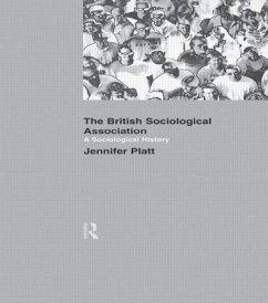 A Sociological History of the British Sociological Association - Platt, Jeniffer