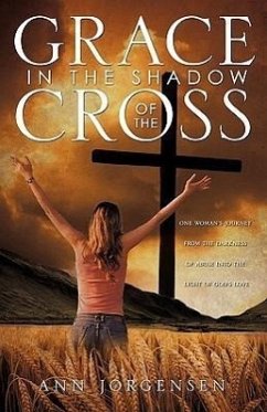 Grace in the Shadow of the Cross - Jorgensen, Ann