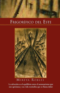 Frigorifico del Este - Mireya Robles, Robles; Mireya Robles