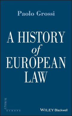 A History of European Law - Grossi, Paolo
