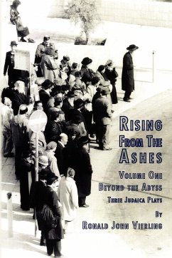 Rising from the Ashes Vol 1 - Ronald John Vierling, John Vierling; Ronald John Vierling; Vierling, Ronald John