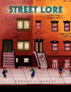 Street Lore - Brophy, Edward J.