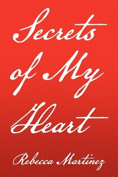 Secrets of My Heart - Rebecca Martinez, Martinez; Rebecca Martinez