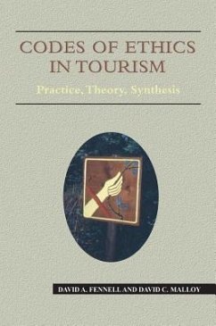 Codes of Ethics in Tourism PB - Fennell, David A; Malloy, David