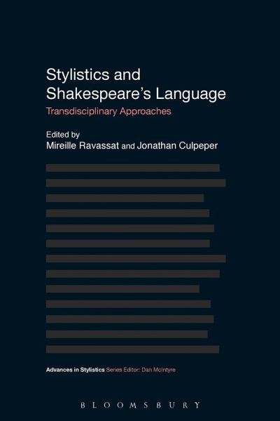 Stylistics and Shakespeare's Language Stylistics and Shakespeare's Language