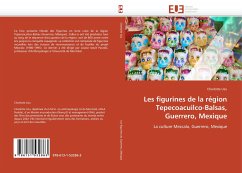 Les figurines de la région Tepecoacuilco-Balsas, Guerrero, Mexique - Uzu, Charlotte