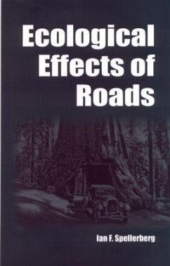 Ecological Effects of Roads - Spellerberg, I F