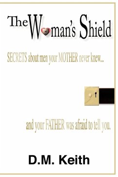 The Woman's Shield - Keith, D. M.