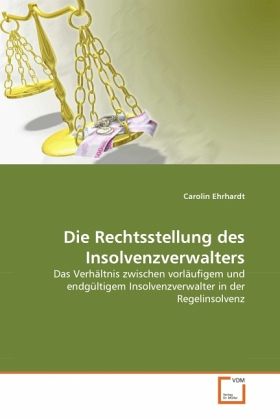 Die Rechtsstellung des Insolvenzverwalters