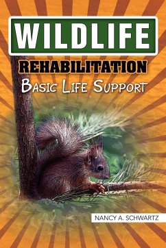 Wildlife Rehabilitation - Nancy a. Schwartz, A. Schwartz; Nancy A. Schwartz