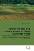 Optimal nitrogen and choice and reduced tillage systems for wheat